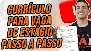 COMO FAZER UM CURRÍCULO PARA ESTÁGIO [upl. by Kashden]