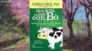 9 Tóm tắt sách  Ngày xưa có một con bò  Camilo Cruz [upl. by Nehr]