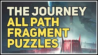 All Path Fragment Puzzles The Journey Destiny 2 [upl. by Jyoti]