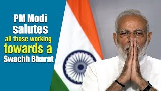 PM Modi salutes all those working towards a Swachh Bharat [upl. by Ataner]