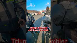 Scrambler 400 Review in Ladakh triumphscrambler bikereview ytshorts shorts [upl. by Koser]