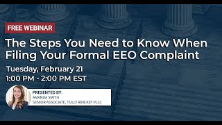 The Steps You Need to Know When Filing Your Formal EEO Complaint  Tully Rinckey PLLC [upl. by Ahsiekram]