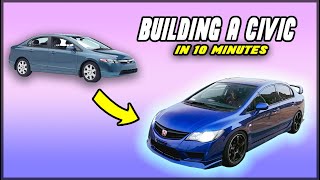 Building a CLEAN Civic in 10 Minutes [upl. by Lemmueu818]