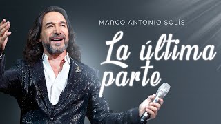 Marco Antonio Solís  La última parte  Lyric video [upl. by Perry]