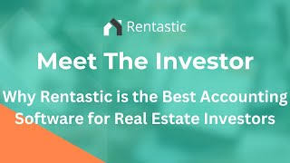 Why Rentastic is the Best Accounting Software for Real Estate Investors [upl. by Noirrad668]