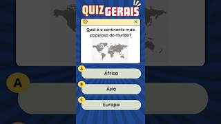 Qual o continente mais populoso do mundo quiz shorts [upl. by Adnoluy524]