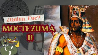 Moctezuma Xocoyotzin  ¿Quién Fue Moctezuma  Moctezuma II  Historia de Moctezuma [upl. by Nahgam]