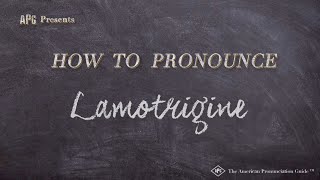 How to Pronounce Lamotrigine Real Life Examples [upl. by Sirob309]