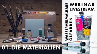 WASSERVERMALBARE ÖLFARBEN  01 DIE MATERIALIEN [upl. by Rog]