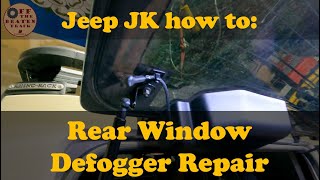 Jeep JK Rear Window Defogger Repair [upl. by Atinram312]