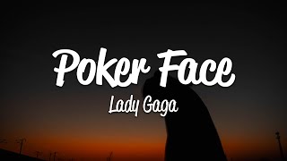 Lady Gaga  Poker Face Lyrics [upl. by Leitao]