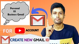 Personal Gmail VS Business Gmail ID Create  Create A New Gmail Account For YouTube [upl. by Myke615]