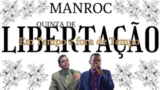 164° Culto  Quinta de Libertação EM TEMPO E FORA DE TEMPO [upl. by Rolyak971]