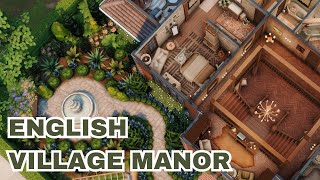 Building a MANOR \\ Sims 4 \\ ENGLISH VILLAGE [upl. by Spindell56]