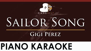 Gigi Perez  Sailor Song  HIGHER Key Piano Karaoke Instrumental [upl. by Libre972]