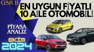 EN UYGUN FİYATLI 10 AİLE OTOMOBİLİ  GSR 2  EKİM 2024 [upl. by Erine356]