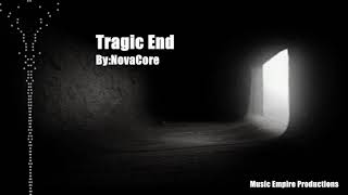 Tragic End By NoVacore Sad Cinematic [upl. by Ialocin]