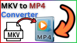 MKV To Mp4 Converter  Step By Step Guide [upl. by Anniahs35]