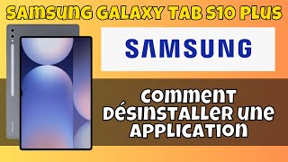 Comment désinstaller une application sur Samsung Galaxy Tab S10 Plus [upl. by Judah]