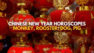 Chinese New Year horoscopes Monkey Rooster Dog Pig [upl. by Hogan]