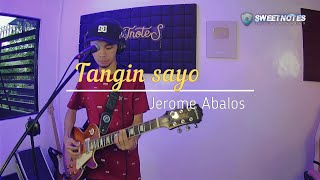 Tanging sayo  Jerome Abalos  Sweetnotes Cover [upl. by Lednahs508]