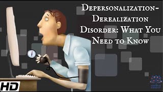 Depersonalizationderealization disorder What You Need To Know [upl. by Gittel]