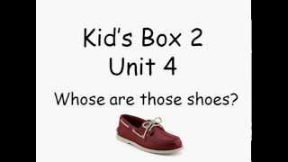 Kids Box 2  Unit 4  Whose are those shoes [upl. by Yank]