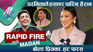 बोल्ड Priyanka क्युट Aanchal  Paras Khadka लाई यस्तो प्रश्न  Funniest Rapid Fire With Paramita [upl. by Kanter]