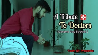 Heart Touching Video  A Tribute To Doctors  Doctors Day Special [upl. by Aknahs]