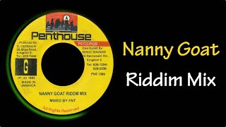 Nanny Goat Riddim Mix 1992 [upl. by Alejo631]