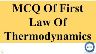 MCQ Of First Law Of Thermodynamics [upl. by Enybor731]