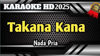 Takana Kana  Karaoke Minang Remix Nada Pria Live HD [upl. by Anelhtac]