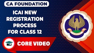 ICAI New Registration Process For Class 12 Students CA Foundation June 24 Full Registration Process [upl. by Winer]