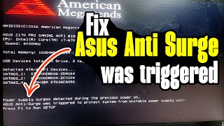 How to fix Asus Anti Surge was triggered to protect system from unstable power supply unit [upl. by Kaltman]