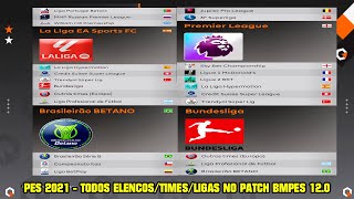 PES 2021  TODOS ELENCOSTIMESLIGAS NO PATCH BMPES 120 [upl. by Weismann]