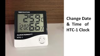 Change Time Date Alarm of HTC1 Clock  Humidity  Operation  Change Temperature Unit  Tech Hawk [upl. by Eanyl]