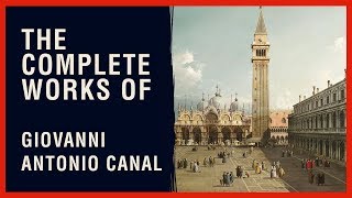 The Complete Works of Canaletto [upl. by January999]