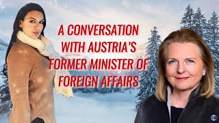 A Conversation with Karin Kneissl Austrias Former Foreign Minsiter [upl. by Neetsirk]