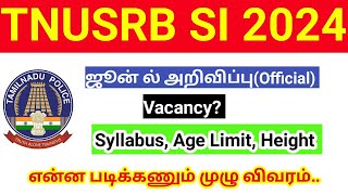 TNUSRB SI Notification 2024 vacancy syllabus age limit in tamil [upl. by Leynad]