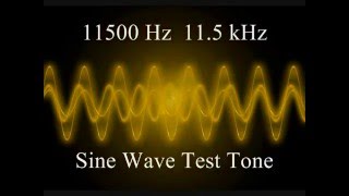 11500 Hz 115 kHz Sine wave test tone [upl. by Camille]