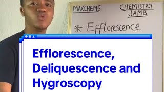 Efflorescence Deliquescence and Hygroscopy Chemistry for JAMB [upl. by Ainesell]