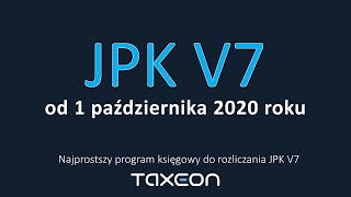 JPK V7  od 1 października 2020 roku Informacje o JPK V7M i JPK V7K [upl. by Giovanna]