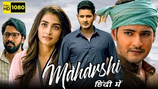 Maharshi Full Movie In Hindi Dubbed 1080p HD Facts  Mahesh Babu Pooja Hegde Allari Naresh [upl. by Treulich]