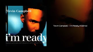 Tevin Campbell  Im Ready 432Hz [upl. by Shiroma]