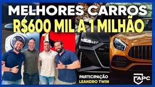 ESCOLHAS DOS MELHORES CARROS DE 600 MIL A 1 MILHÃO  ApC [upl. by Acired]