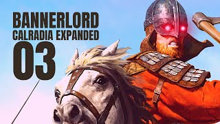 Calradia Expanded Part 3 Bannerlord Mod Gameplay  Lets Play [upl. by Eglantine85]