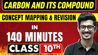 CARBON AND ITS COMPOUND in 140 Minutes  Science Chapter  4  Class 10th CBSE Board [upl. by Freberg]