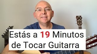 Como Tocar Guitarra Desde Cero en 19 Minutos Sí o Sí incluye pista musical [upl. by Leinahtan640]