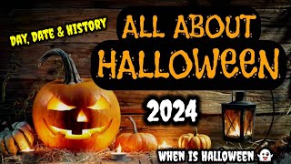 Halloween 2024 in USA 👻🎃  When Is Halloween 2024  Halloween History 🎃🎃  Halloween 2024 date in us [upl. by Sailesh]