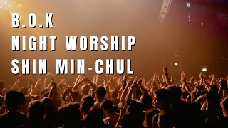 24123 화  night devotion worship  minchul shin [upl. by Nelia]